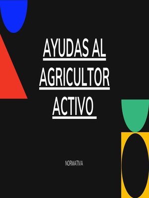 cover image of AYUDAS AL AGRICULTOR ACTIVO